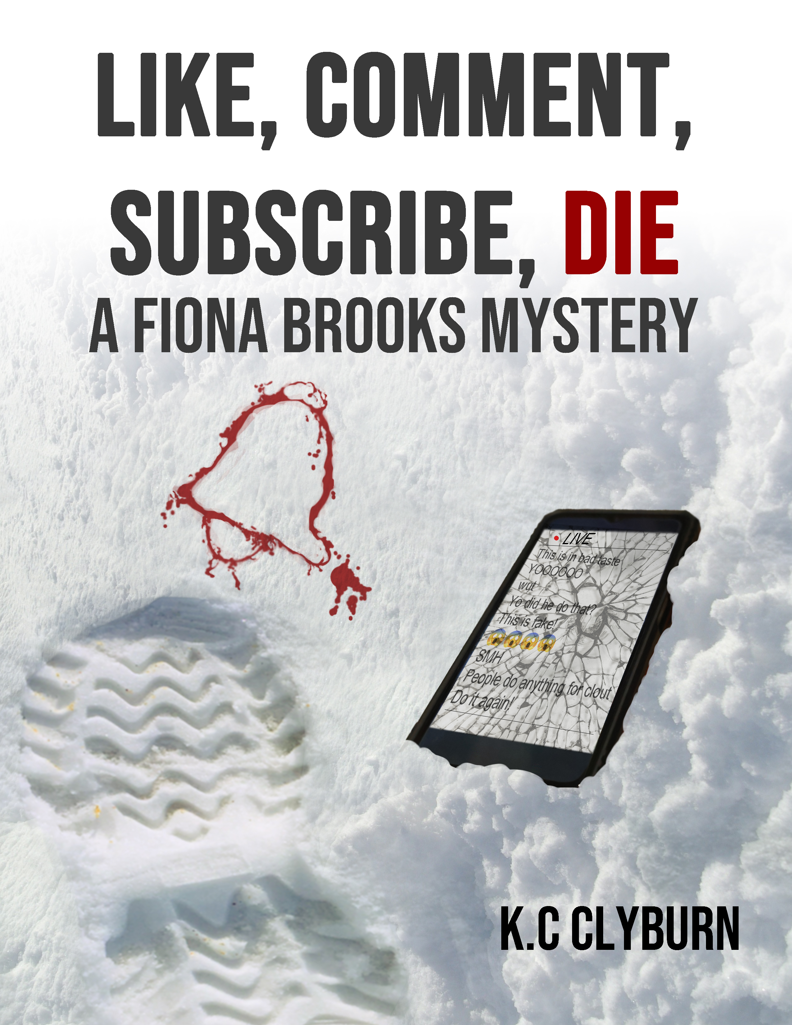 Like, Comment, Subscribe, Die